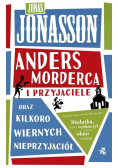 Anders morderca i przyjaciele oraz kilkoro wiernych nieprzyjaciół