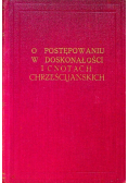 O postępowaniu w doskonałości i cnotach chrześcijańskich, Część 2 Tom III 1929 r.