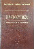 Mastocytoza rozpoznanie i leczenie