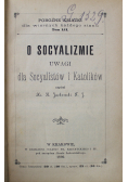 O Socyalizmie Uwagi dla Socyalistów i Katolików 1892 r.