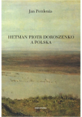 Hetman Piotr Doroszenko a Polska