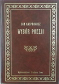 Kasprowicz Wybór poezji