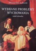 Wybrane problemy wychowania