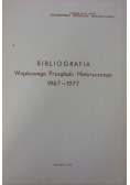 Bibliografia Wojskowego Przeglądu Historycznego 1967 1977
