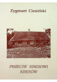 Przeciw kresowi kresów