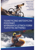 Teoretyczno-metodyczne podstawy wybranych letnich form turystyki aktywnej