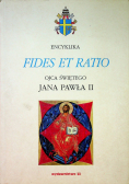 Encyklika Ojca Świętego Jana Pawła II Fides Et Ratio