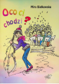 O Co Ci Chodzi?
