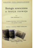 Biologia nowoczesna a teorya rozwoju Cz I 1913 r.