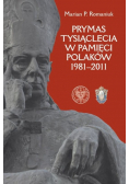 Prymas Tysiąclecia w pamięci Polaków 1981 - 2011