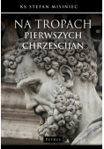 Na tropach pierwszych chrześcijan
