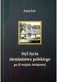 Styl życia ziemiaństwa polskiego po II wojnie światowej