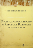 Polityczna rola senatu w Republice Rzymskiej w latach 59 55