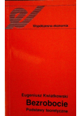 Bezrobocie podstawy teoretyczne