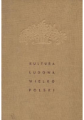 Kultura ludowa Wielkopolski tom I