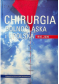 Chirurgia Dolnośląska i Opolska 1945 2009