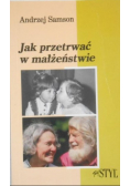 Jak przetrwać w małżeństwie