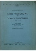 Serie Wierchowe w Tatrach Zachodnich