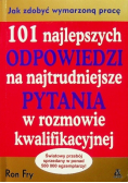 101 najlepszych odpowiedzi na najtrudniejsze pytania w rozmowie kwalifikacyjnej