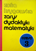 Zarys dydaktyki matematyki cz 3