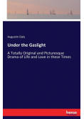 Under the Gaslight