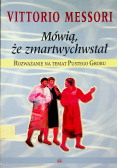 Mówią że zmartwychwstał