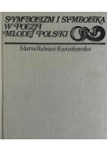 Symbolizm i symbolika w Poezji Młodej Polski