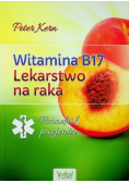 Witamina B17 Lekarstwo na raka