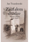 Zaufałem drodze