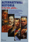 Alternatywna historia Co by było gdyby