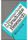 A Practical Guide to Graduate Research