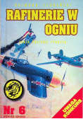 Rafinerie w ogniu Nr 6