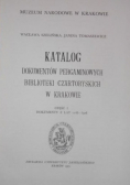 Katalog dokumentów pergaminowych Biblioteki Czartoryskich w Krakowie Część II Dokumenty z lat 1148 1506
