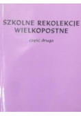 Szkolne rekolekcje wielkopostne Część 2