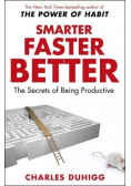 Smarter Faster Better The Secrets of Being Productive
