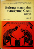 Kultura materialna starożytnej Grecji zarys Tom III