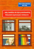 Żeby świetlica nie była przechowalnią
