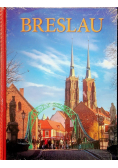 Breslau Wrocław W sercu Dolnego Śląska wersja niemiecka