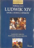 Ludwik XIV Epoka intryg i spisków
