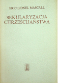 Sekularyzacja chrzescijanstwa