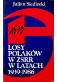 Losy Polaków z ZSRR w latach 1939-1986