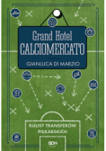 Grand Hotel Calciomercato