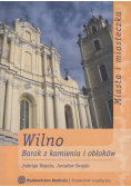 Wilno Barok z kamienia i obłoków