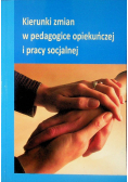 Kierunki zmian w pedagogice opiekuńczej