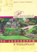 Przewodnik po arboretum w Wojsławicach