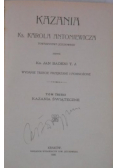 Kazania świąteczne, Tom III, 1906 r.