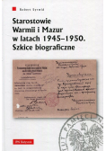 Starostowie Warmii i Mazur w latach 1945-1950