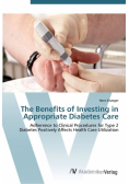 The Benefits of Investing in Appropriate Diabetes Care