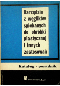 Narzędzia z węglików spiekanych do obróbki plastycznej i innych zastosowań