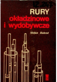 Rury okładzinowe i wydobywcze